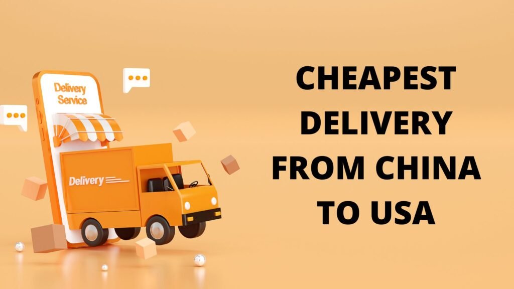 Cheapest shipping from China to USA
